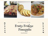 Fruity Fridays! The Pineapple