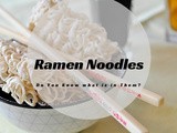 Ramen Noodles…Should you be eating them