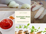 Smorgasbord Food Column – Carol Taylor’s Green Kitchen -April 2021 – #Pretzel Bread, #Onions, #TomatoKetchup, #Japanese Wood Production