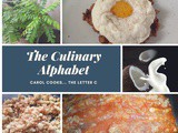 The Culinary Alphabet …Letter c and not a chilli or a square of chocolate in sight