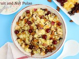 15 min Fruit and Nut Pulao