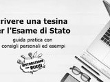 Come scrivere la tesina: guida pratica