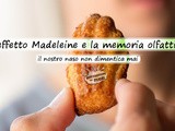 Effetto Madeleine e memoria olfattiva: il naso come strumento di memorizzazione