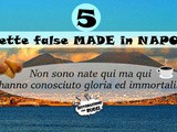 I falsi Made in Napoli: le ricette tradizionali che credevi napoletane