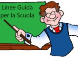 Linee Guida per la scuola per l'infanzia, primaria e secondaria di primo grado