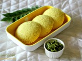 Moong Dal Idli ~ Diabetic Friendly Idli