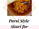 Parsi Style Akuri for breakfast