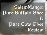 SalemMango: Pure Buffalo Ghee and Pure Cow Ghee Review