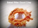 Baked Bitter gourd Crisp / Baked Pavakka Chips / Hagalakaayi Chips / Karela Krisps