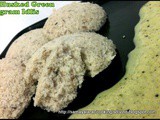 Husked Green Gram Idlis