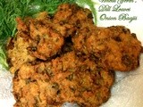 Wheat Germ, Dill leaves Onion Baajis/Pakodas