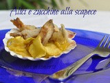 Alici e zucchine alla scapece