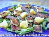 Chicorée avec bacon croustillant et d'ananas