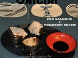 Onigiri con salmone e pomodori secchi con salsa piccante.....per un ritorno in Giappone e a Quanti modi di fare e rifare