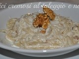 Pici cremosi al taleggio e noci