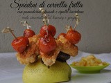 Spiedini di cervella fritta con pomodorini glassati e cipolle borretane e mele caramellate al brandy e zenzero