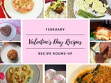 February Recipe Round-Up {Valentine's Day Recipes}