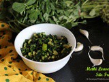 Methi Leaves Stir Fry or Vendhaya Keerai Poriyal