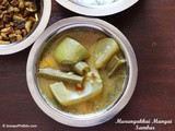 Murungakkai Mangai Sambar or Drumstick Raw Mango Sambar