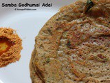 Samba Godhumai Adai or Broken Wheat Adai