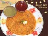 Sweet Corn Paratha