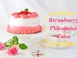 Strawberry Milkshake Cake | Rosette Cake | Valentine’s Day Strawberry Cake