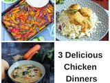 3 Delicious Chicken Dinners – Cook Once Eat Twice