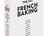 The Art of French Baking