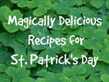 Magically Delicious Recipes for St. Patrick’s Day