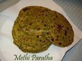 Methi Paratha (Fenugreek leaves Indian bread)