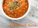 Arrabbiata Sauce Recipe - Spicy Pasta Sauce - Penne Arrabbiata Recipe - Pasta Arrabbiata