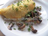 Mushroom Souffle Omelette for the Fantastical Food Fight