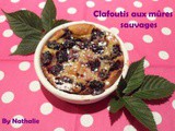 Clafoutis aux mûres sauvages