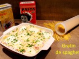 Gratin de spaghetti au jambon, maîs et mozzarella