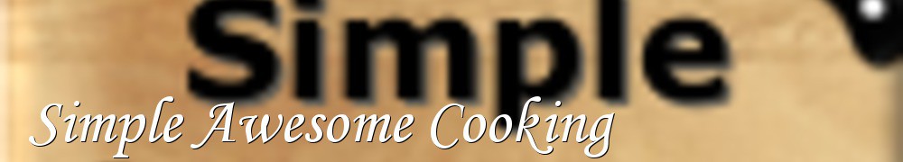 Very Good Recipes - Simple Awesome Cooking