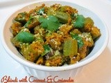 Bhindi/Okra with Coconut and Corainder