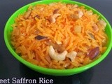 Sweet Saffron Rice(Meethe Chawal)