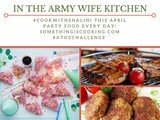 In the Army Wife Kitchen | a to z Party Foods #AtoZChallenge