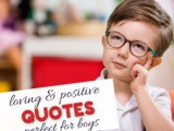 12 Loving and Positive Quotes for Boys