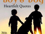 15 Heart-Warming Boy and Dog Quotes