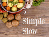 5 Simple Slow Cooker Recipes