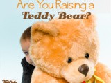 Are You Raising Teddy Bears