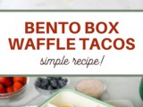 Bento Box Waffle Tacos Recipe