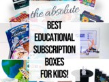 Best Educational Subscription Boxes for Kids