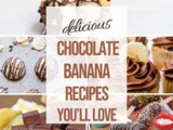 Chocolate Covered Banana Recipes