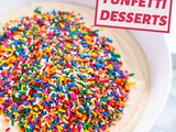Crazy Cute Funfetti Dessert Recipes
