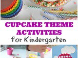 Cupcake Theme Activities for Kindergarten