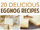 Delicious Eggnog Flavored Recipes