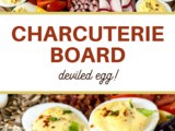 Deviled Egg Charcuterie Board Recipe