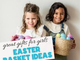 Easter Basket Ideas for Girls